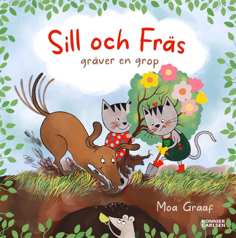 Sill och Fräs gräver en grop en barnbok av Moa Graaf