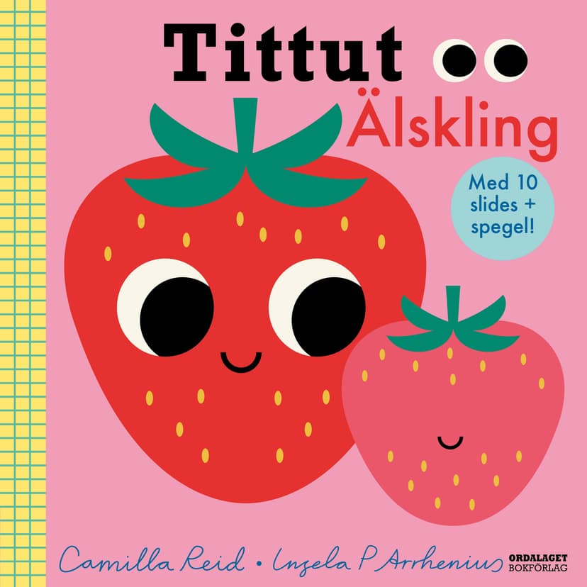 Tittut Älskling en barnbok av Camilla Reid