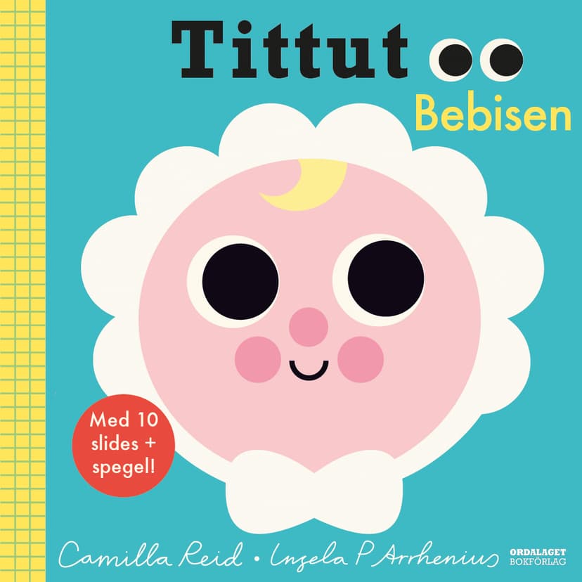 Tittut Bebisen en barnbok av Camilla Reid